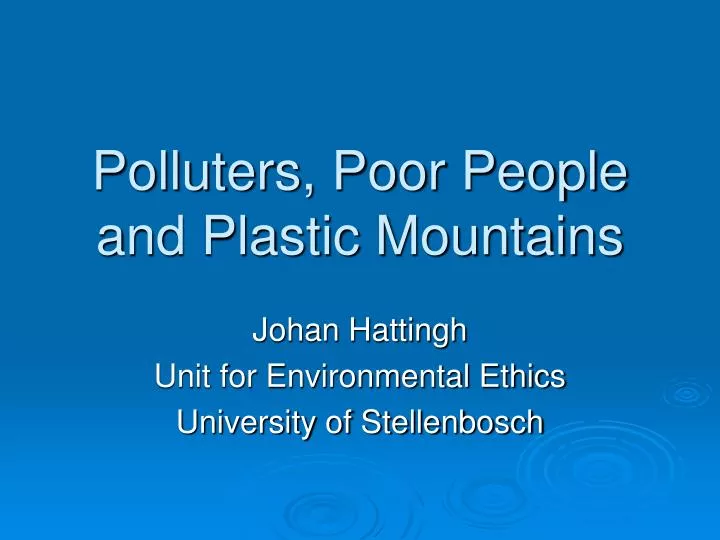 polluters poor people and plastic mountains