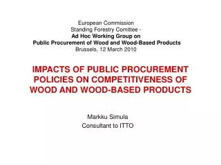 IMPACTS OF PUBLIC PROCUREMENT POLICIES ON COMPETITIVENESS OF WOOD AND WOOD-BASED PRODUCTS
