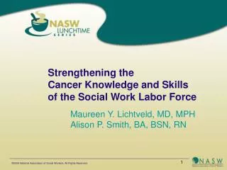 Strengthening the Cancer Knowledge and Skills of the Social Work Labor Force