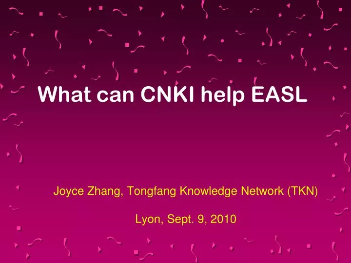 joyce zhang tongfang knowledge network tkn lyon sept 9 2010