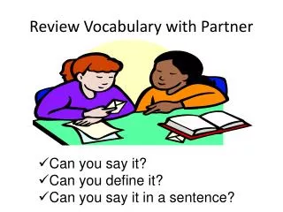 Review Vocabulary with Partner