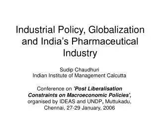Industrial Policy, Globalization and India’s Pharmaceutical Industry