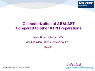 Characterization of ARALAST Compared to other A1PI Preparations