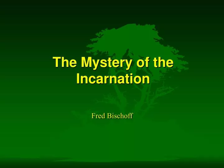 the mystery of the incarnation