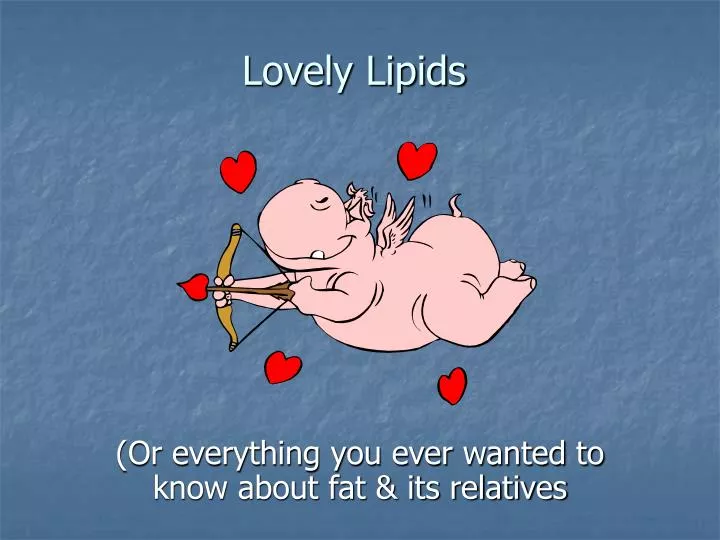 lovely lipids