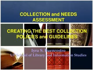 COLLECTION and NEEDS ASSESSMENT