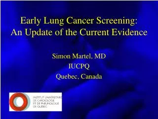 Early Lung Cancer Screening: An Update of the Current Evidence