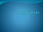 Lung cancer - slide 1
