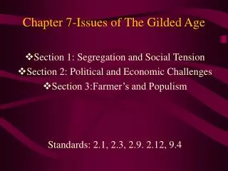 Chapter 7-Issues of The Gilded Age