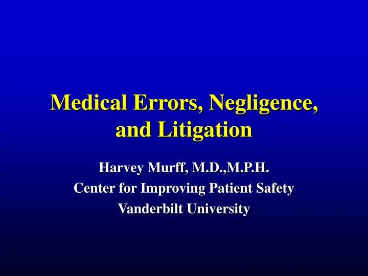 medical errors negligence and litigation