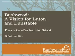 Presentation to Families United Network 23 September 2009