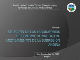 Situación de los laboratorios de control de calidad de medicamentos de la subregión andina