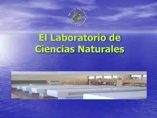 El Laboratorio de Ciencias Naturales