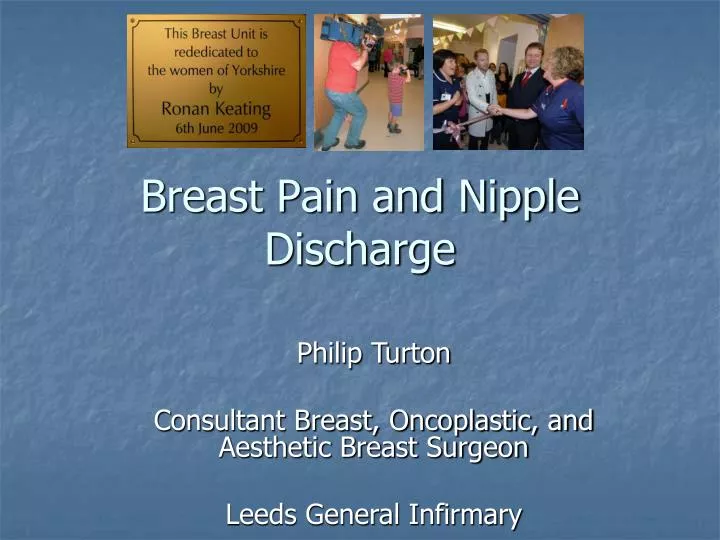 breast pain and nipple discharge