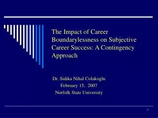 The Impact of Career Boundarylessness on Subjective Career Success: A Contingency Approach