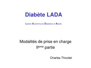Diabète LADA L atent A utoimmune D iabetes of A dults