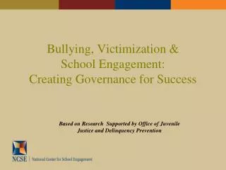 Bullying, Victimization &amp; School Engagement: Creating Governance for Success