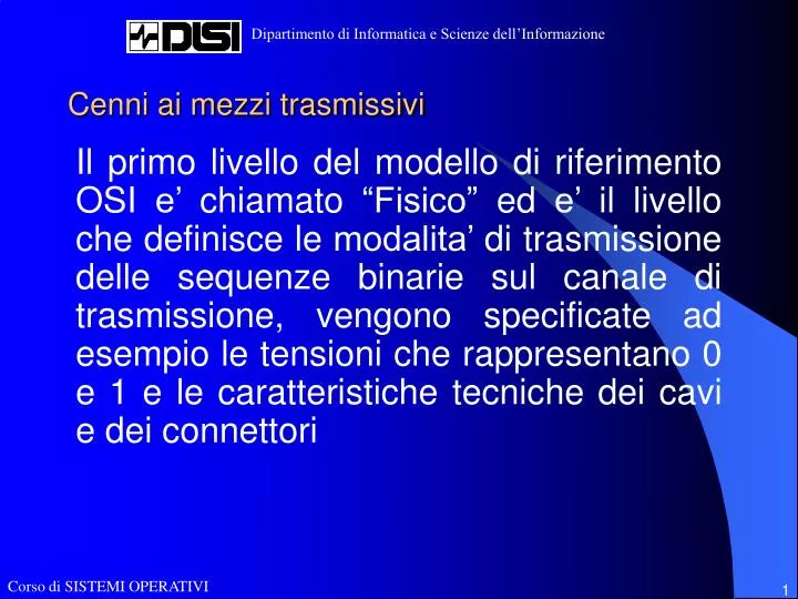 cenni ai mezzi trasmissivi