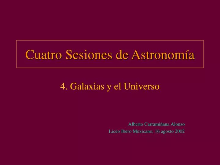 cuatro sesiones de astronom a