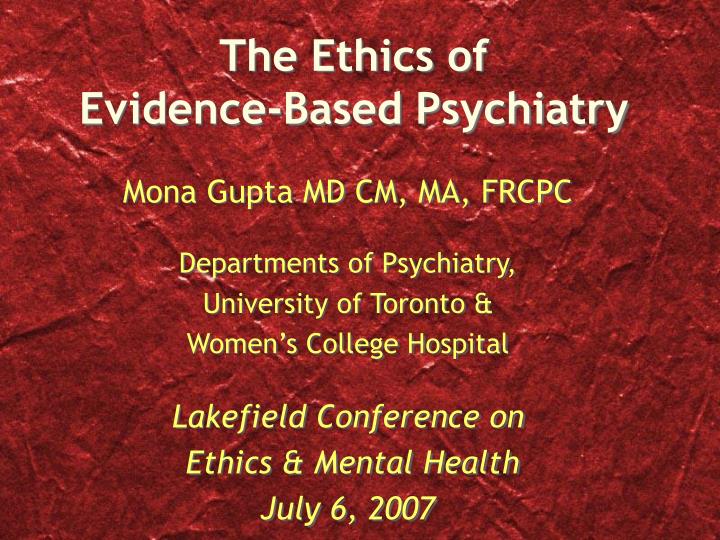 the ethics of evidence based psychiatry