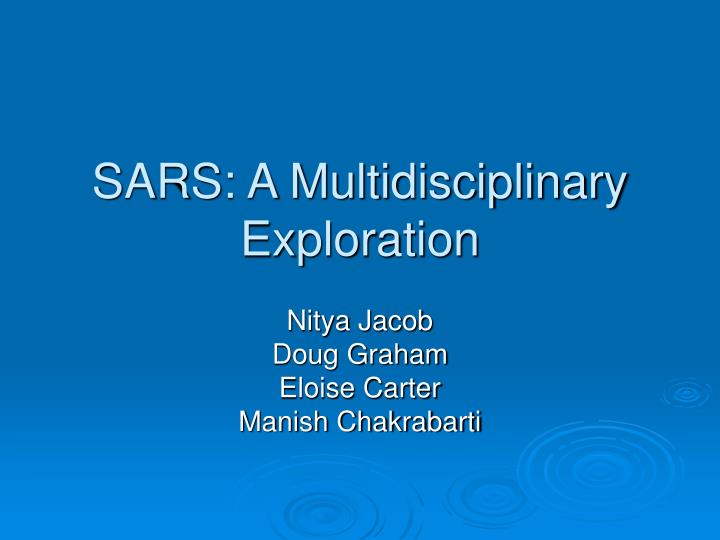 sars a multidisciplinary exploration