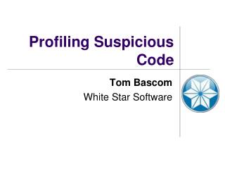 Profiling Suspicious Code
