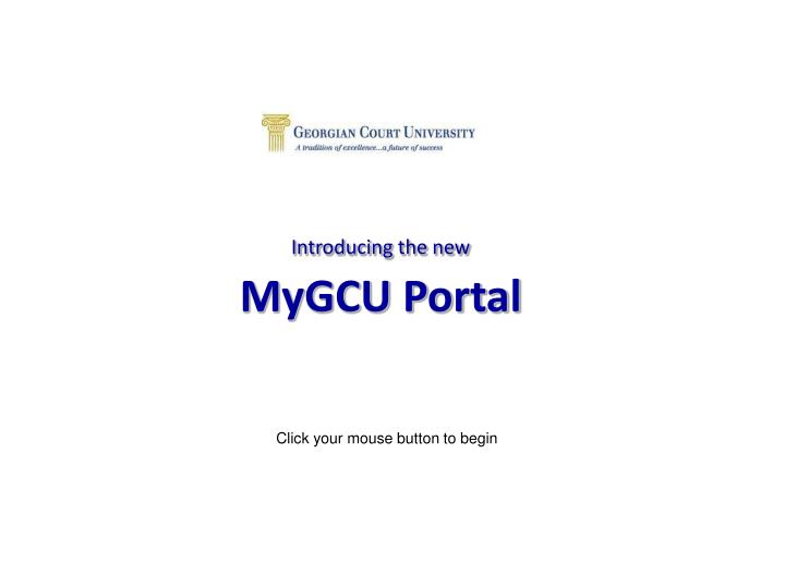 introducing the new mygcu portal