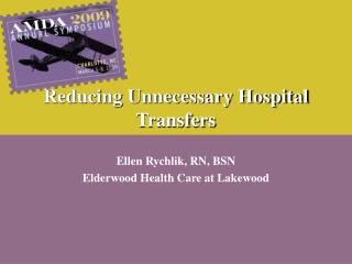 Reducing Unnecessary Hospital Transfers