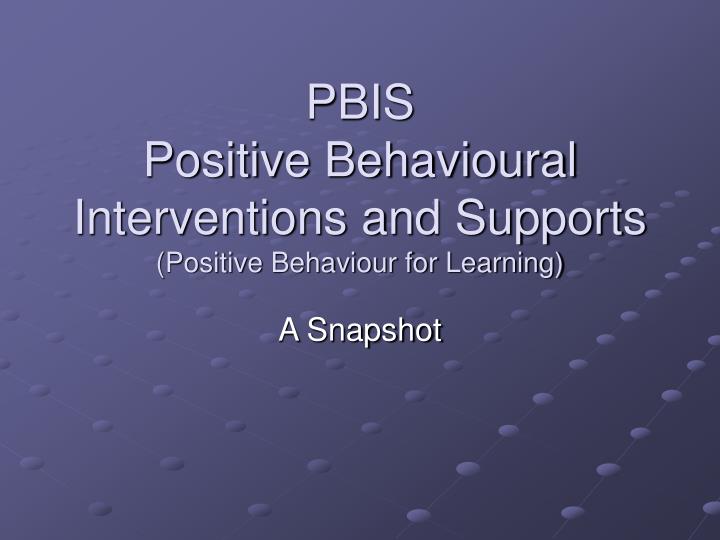 pbis positive behavioural interventions and supports positive behaviour for learning