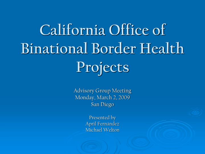 california office of binational border health projects