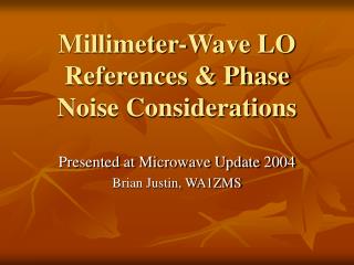 Millimeter-Wave LO References &amp; Phase Noise Considerations