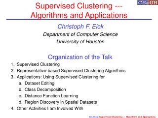 Supervised Clustering --- Algorithms and Applications