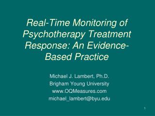 Real-Time Monitoring of Psychotherapy Treatment Response: An Evidence-Based Practice