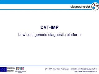 DVT-IMP Low cost generic diagnostic platform