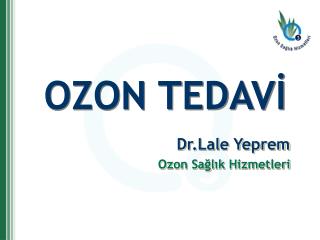 OZON TEDAVİ