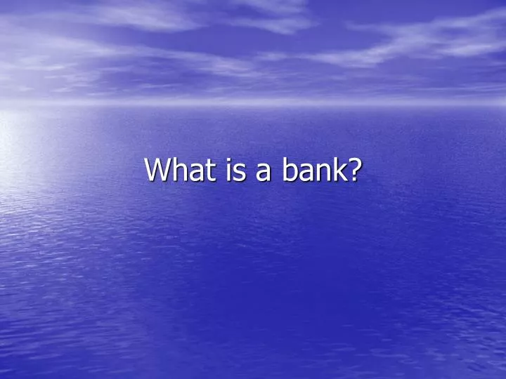 what is a bank