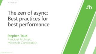 The zen of async : Best practices for best performance