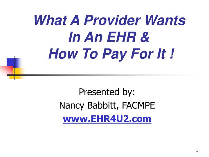 what a provider wants in an ehr how to pay for it