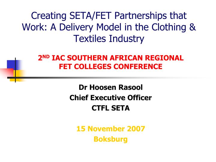 creating seta fet partnerships that work a delivery model in the clothing textiles industry