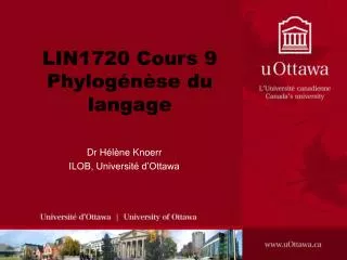 LIN1720 Cours 9 Phylogénèse du langage