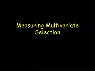 Measuring Multivariate Selection