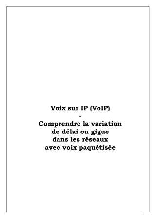 Voix sur IP (VoIP) - Comprendre la variation de délai ou gigue dans les réseaux avec voix paquétisée