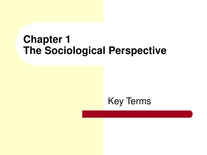 chapter 1 the sociological perspective
