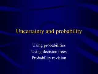 Uncertainty and probability