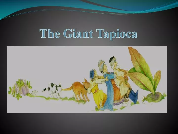 the giant tapioca