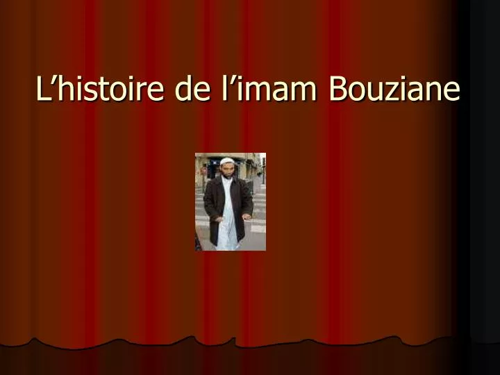 l histoire de l imam bouziane