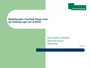 das projekt im berblick alexandra hansla birgit h ller m rz 2011