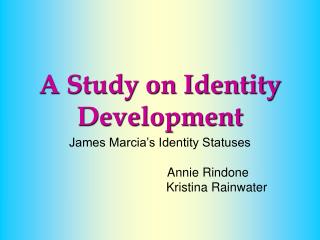 A Study on Identity Development