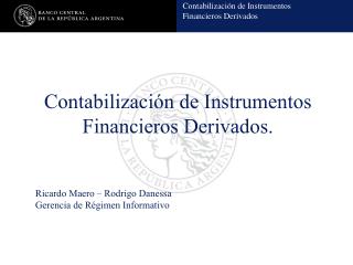 Contabilización de Instrumentos Financieros Derivados.