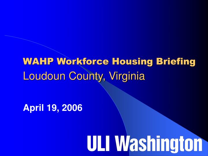 wahp workforce housing briefing loudoun county virginia